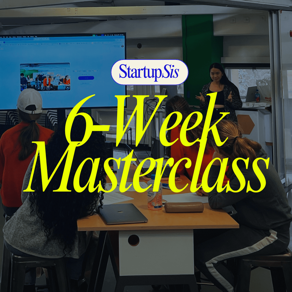 🎯 6 - Week <br>Masterclass - Startup - Sis